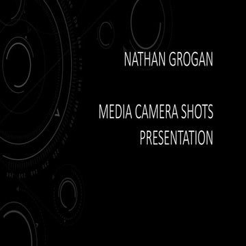 Media Camera Shots  Unit 1