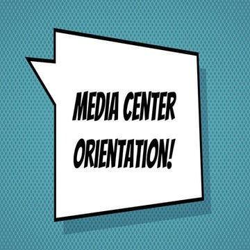 TWES Media Center Orientation
