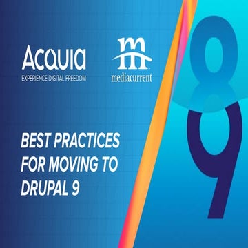 Best Practices for Moving to Drupal 9