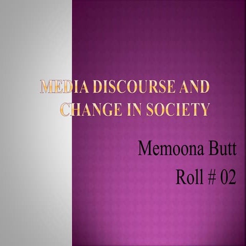 Media discourse and change in society