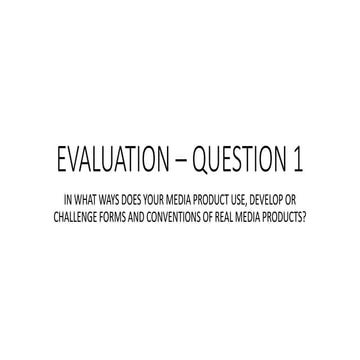 Media Evaluation - Question 1