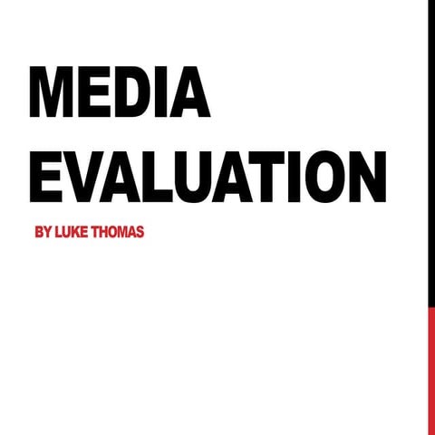 Media evaluation