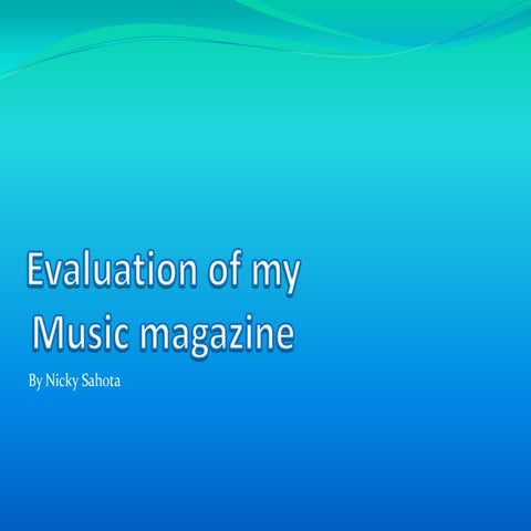 AS Media Studies- Music Magazine Evaluation