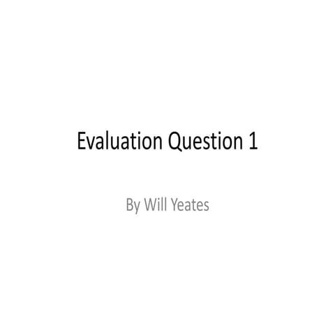 Media evaluation 1