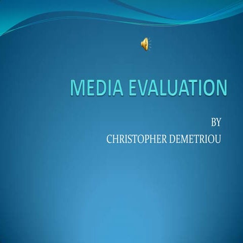 Media evaluation chris demetriou with sound