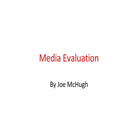 Media evaluation