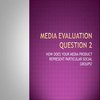 Media evaluation question 2
