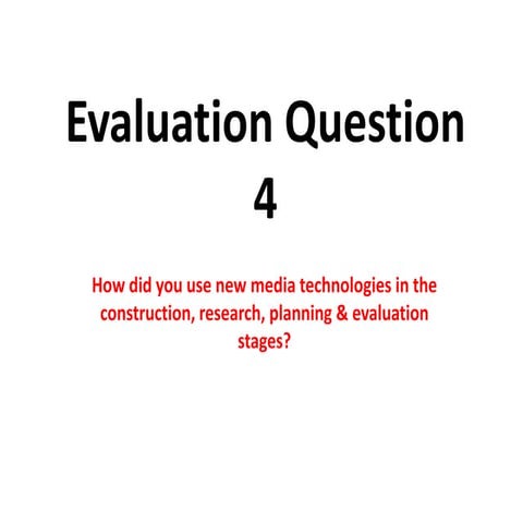 Media Evaluation Question 4