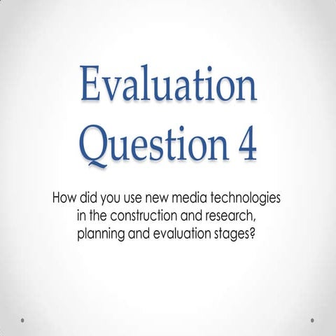 Media Evaluation Euestion 4