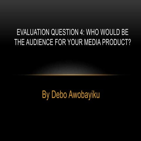 Media evaluation question 4