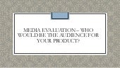 Media evaluation – question 4