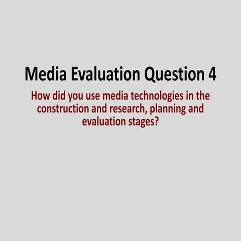 Media Evaluation Question 4