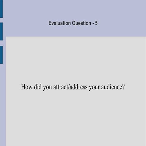 Media Evaluation Question 5