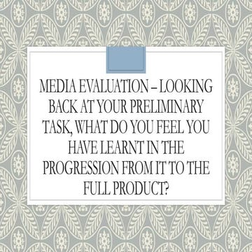 Media evaluation – question 7
