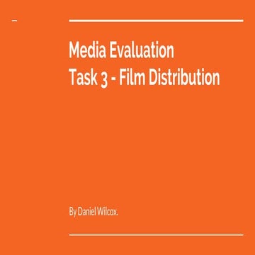 Media evaluation  task 3   film distribution