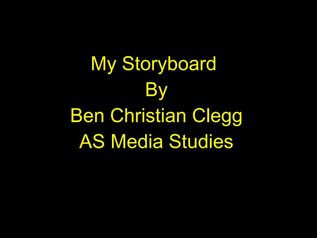 Media Studies film storyboard (Ben Christian Clegg)
