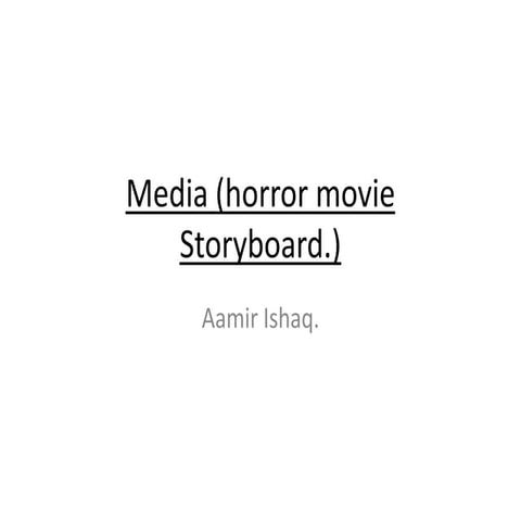 Media (horror movie storyboard  by Aamir