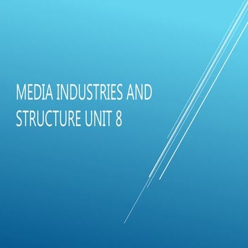 Media industries and structure