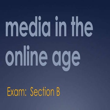 Media in The Online Age - Outline
