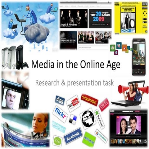Media in the online age research & presentation task 2017
