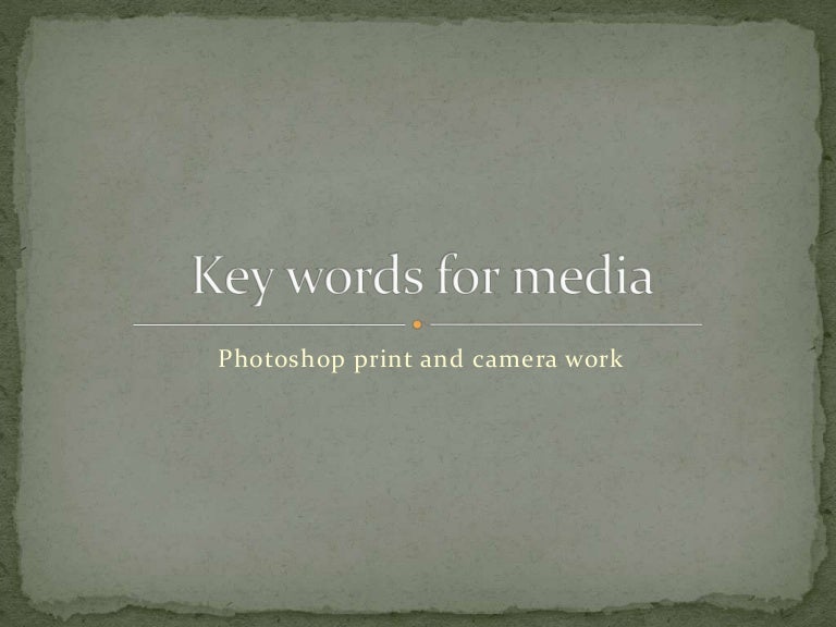 Media key terms presentation