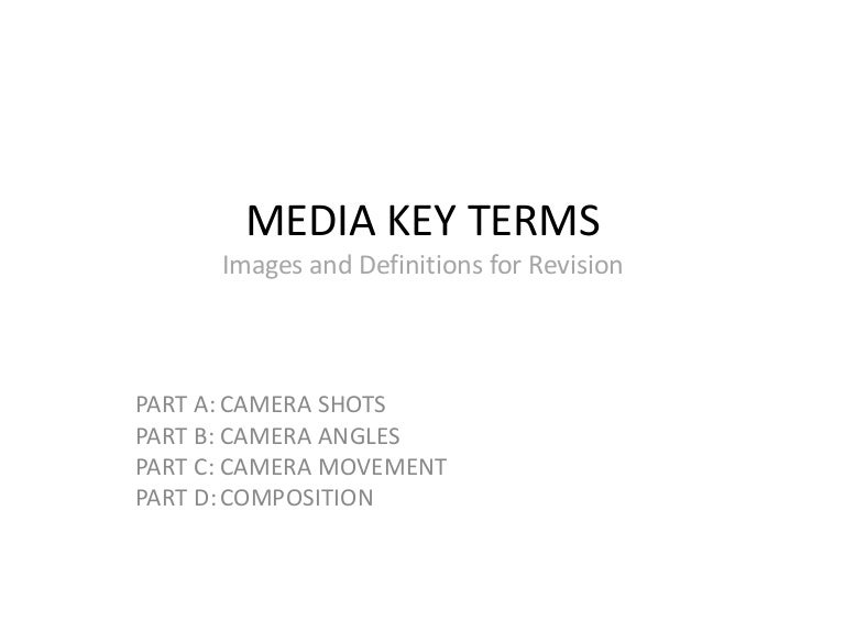 Media key terms revision slides part a b c d