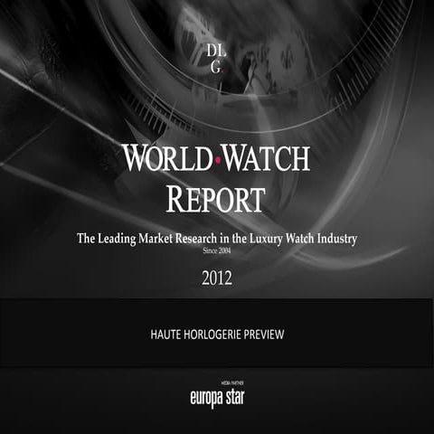 WorldWatchReport 2012 - SIHH Haute Horlogerie Preview