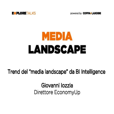 I trend del "media landscape" da BI Intelligence 