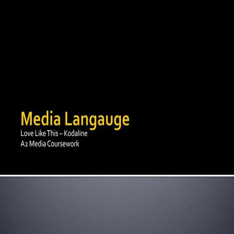 Media langauge to coursework
