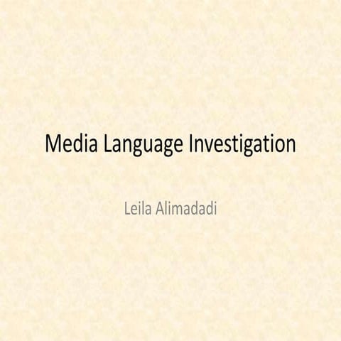 Media language investigation