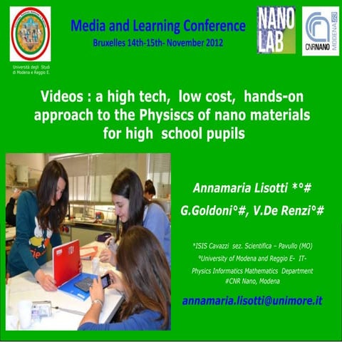 M&L 2012 - Videos: a high tech, low cost, hands-on approach to the physiscs o...