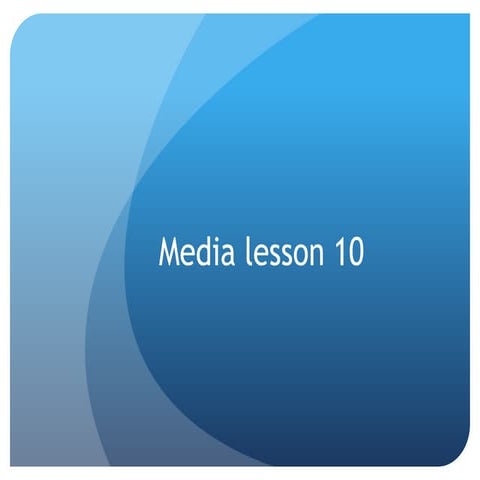 Media lesson 10 | PPT