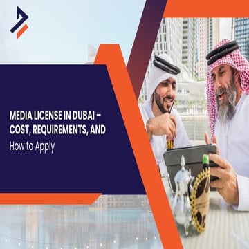How to apply media license in Dubai | Dubiz Business | PDF