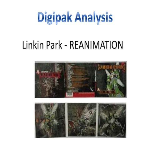 Linkin Park REANIMATION Digipak Analysis | PPTX