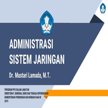 Media M4 KB3 31-10-2019 Administrasi Sistem Jaringan.pptx
