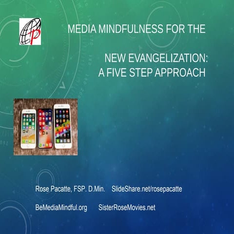Media Mindfulness for the New Evangelization: A Five Step Approach