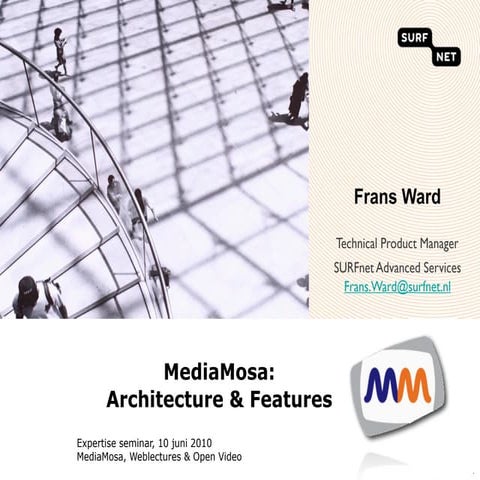 MediaMosa architecture & features 