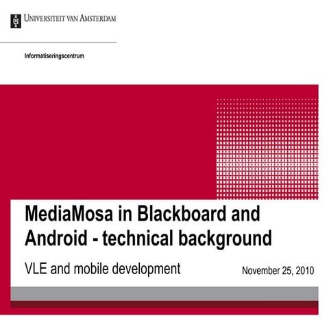 MediaMosa  + blackboard + android