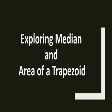 Median and Area of a Trapezoid.pptx