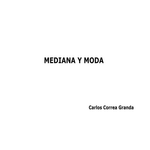 Mediana y moda