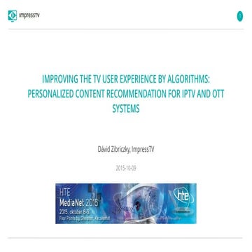 Improving the TV User Experience by Algorithms: Personalized Content Recommen...