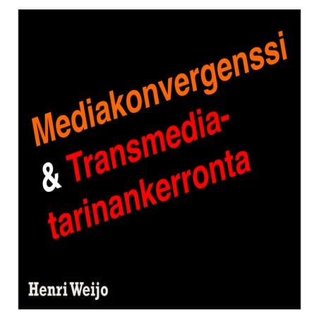 Henri Weijo - "Mediakonvergenssi & Transmedia-tarinankerronta"Median murros vierailuluento 15.9.2011