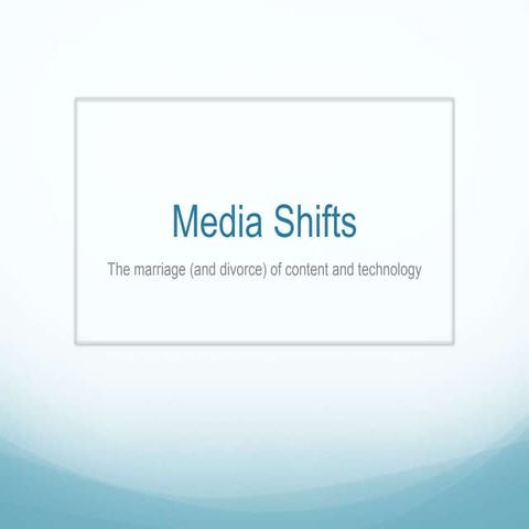 Media Shifts