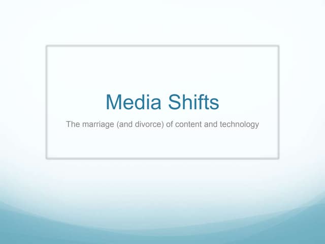Media Shifts