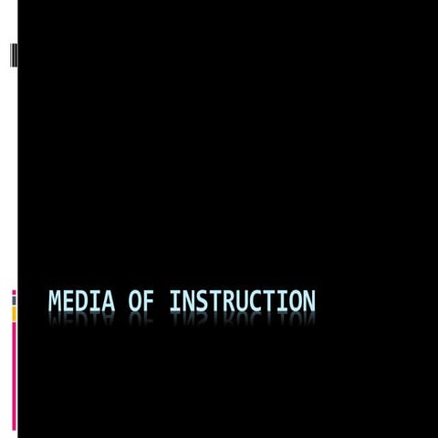 Media of instruction  1st
