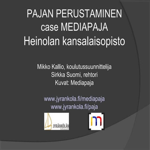 Mediapaja perustaminen