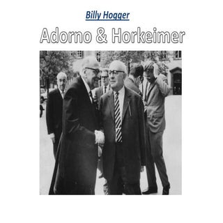 Adorno and Horkeimer's Theory