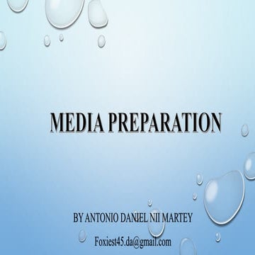 Media preparation
