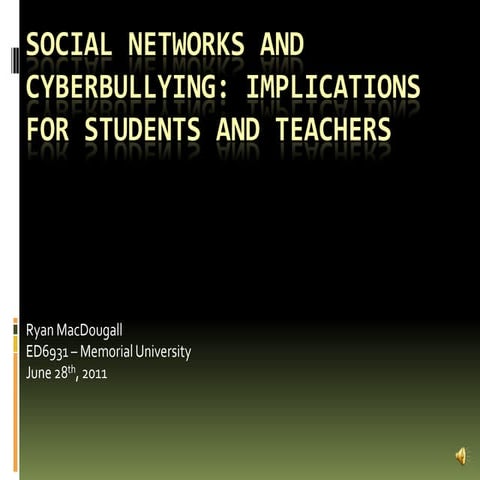 Social Networks and Cyberbullying: Implications for Students and Teachers