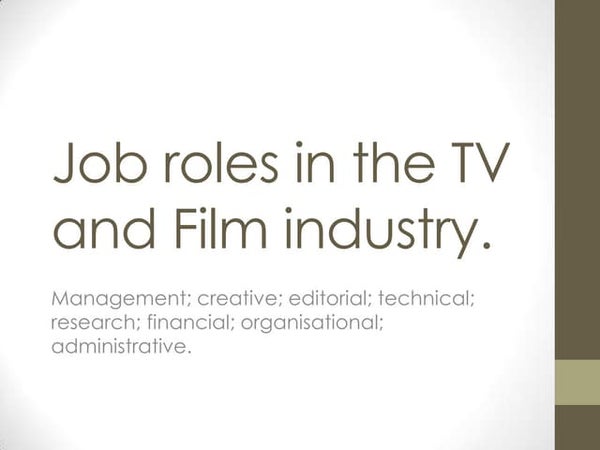 Jobs available in the TV and Film Industry